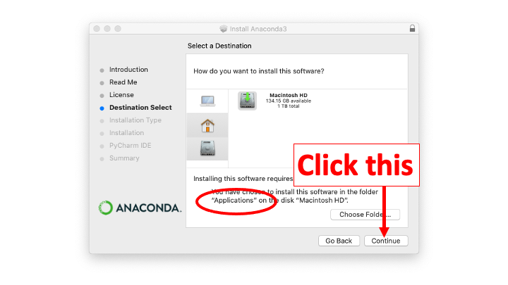 The installer now mentions your "Applications" folder as the place where the software will be installed; now click the button "Continue"" and proceed.